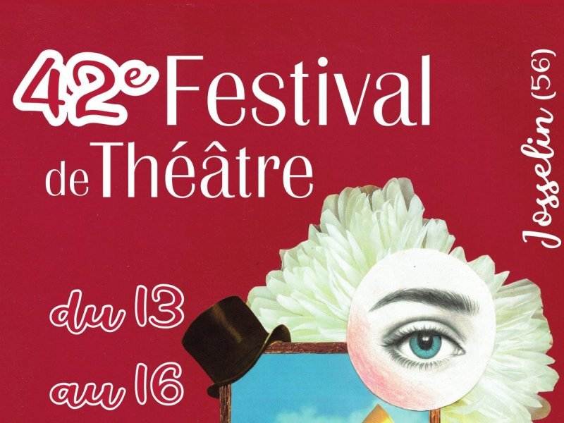 FESTIVAL DE THEATRE DE JOSSELIN du 13 au 16 mai 2026